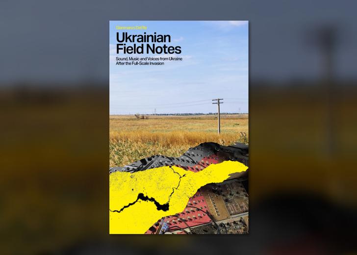 ukr-field-notes-book-cover-dtf-magazine Вийде книжка з інтерв'ю українських музикантів під час війни