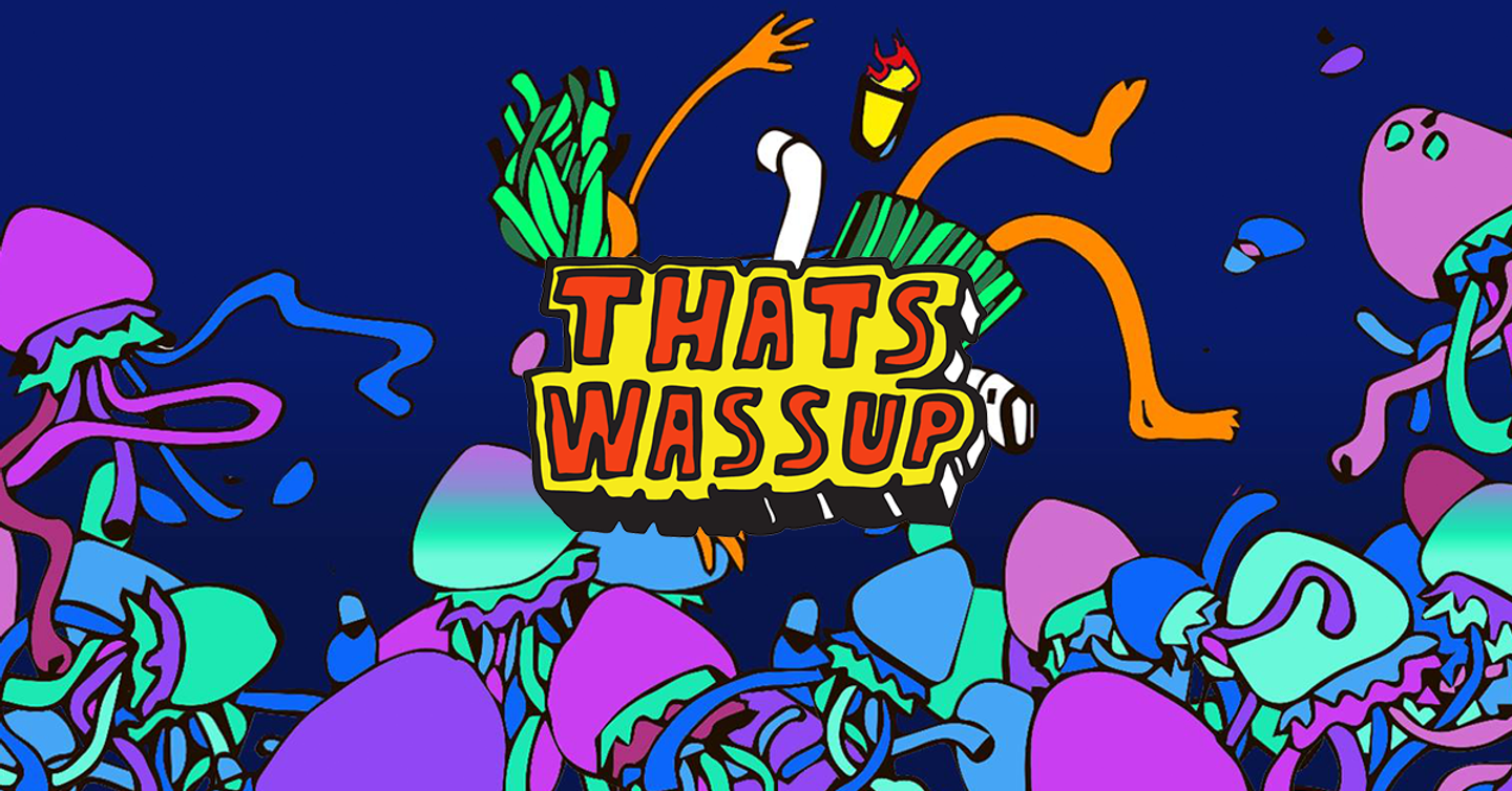 thats_wassup_vol_2 «Тусовка с искусством». В Киеве пройдет второй That’s Wassup