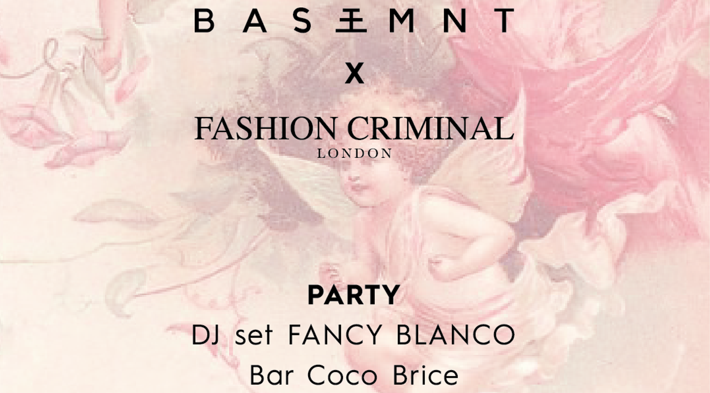 В Киеве пройдет вечеринка BASEMNT x Fashion Criminal London